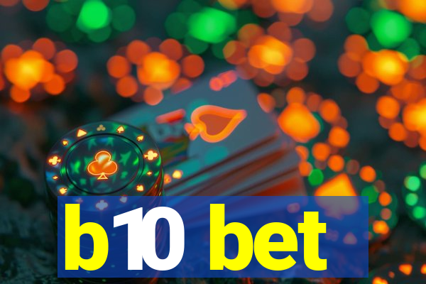 b10 bet